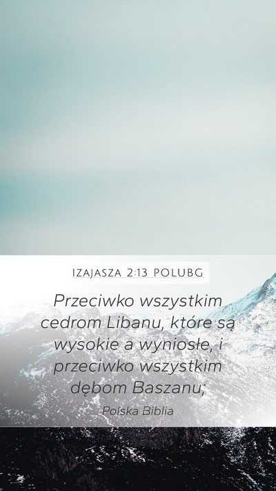 Izajasza 2:13 POLUBG Bible Verse Image