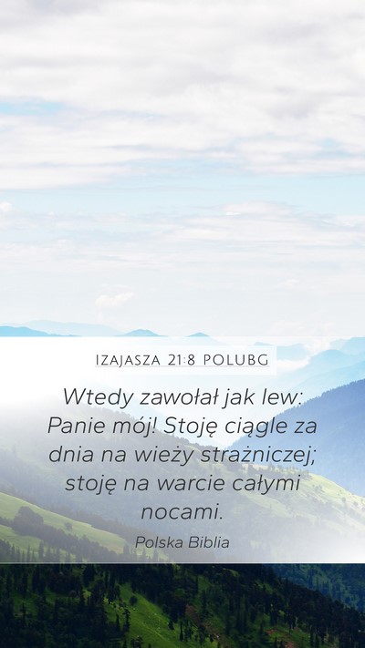 Izajasza 21:8 POLUBG Bible Verse Image