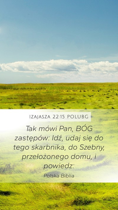 Izajasza 22:15 POLUBG Bible Verse Image