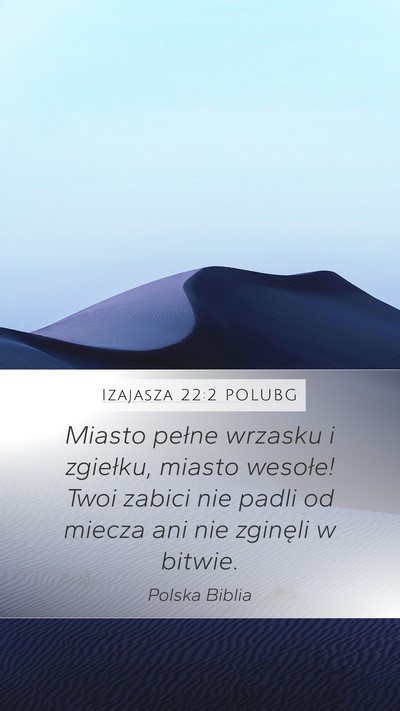 Izajasza 22:2 POLUBG Bible Verse Image