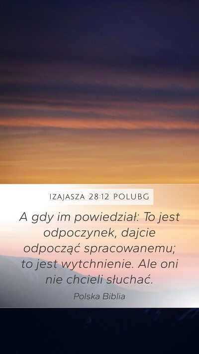 Izajasza 28:12 POLUBG Bible Verse Image