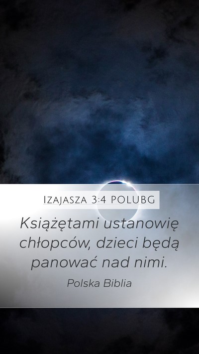 Izajasza 3:4 POLUBG Bible Verse Image