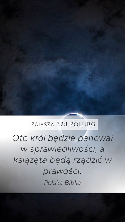 Izajasza 32:1 POLUBG Bible Verse Image