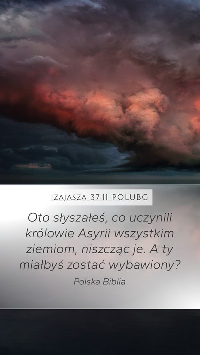 Izajasza 37:11 POLUBG Bible Verse Image