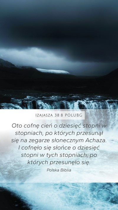 Izajasza 38:8 POLUBG Mobile Phone Wallpaper - Oto cofnę cień o dziesięć stopni w stopniach, - Mobile Bible Verse Wallpaper