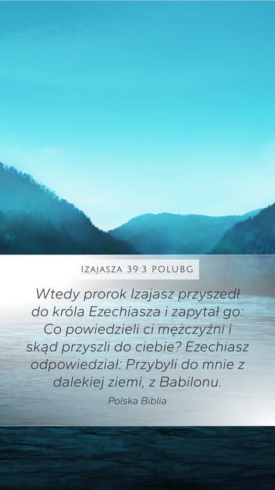 Izajasza 39:3 POLUBG Bible Verse Image