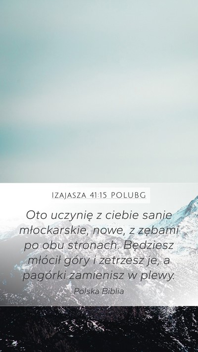 Izajasza 41:15 POLUBG Bible Verse Image