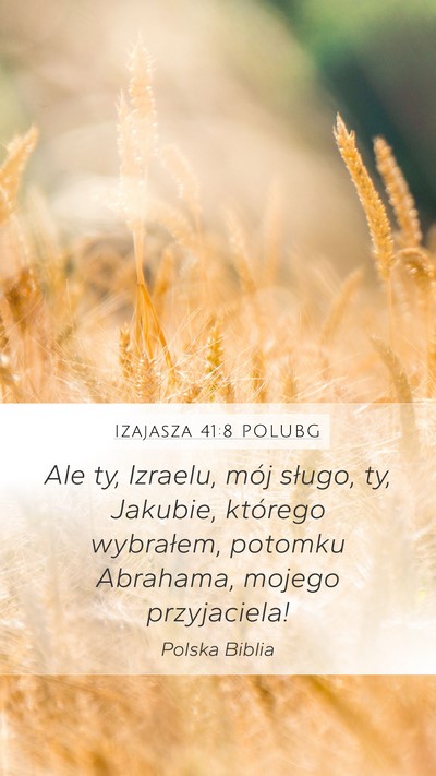 Izajasza 41:8 POLUBG Bible Verse Image