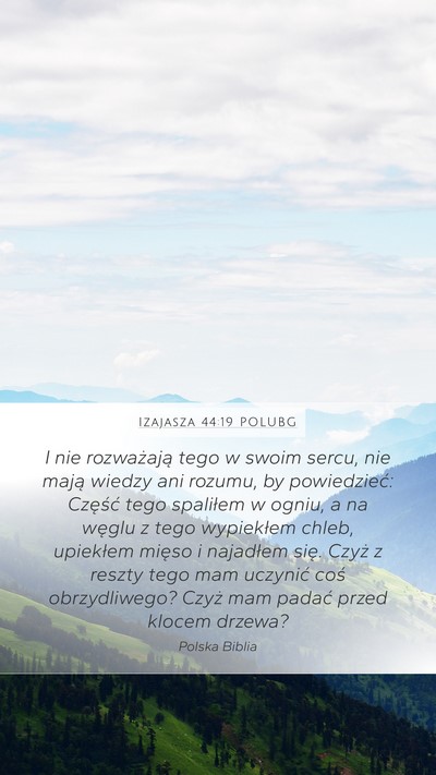Izajasza 44:19 POLUBG Bible Verse Image