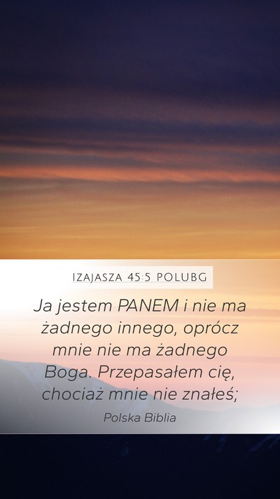 Izajasza 45:5 POLUBG Bible Verse Image