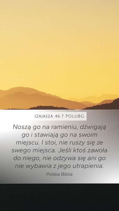 Izajasza 46:7 POLUBG Bible Verse Image