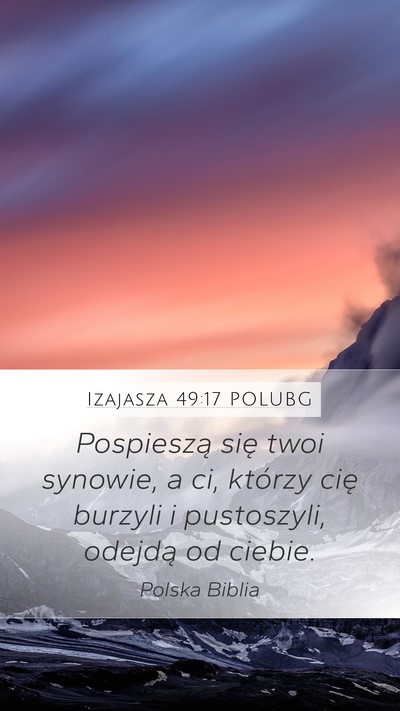 Izajasza 49:17 POLUBG Bible Verse Image