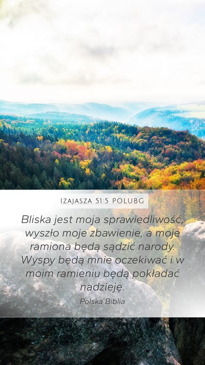 Izajasza 51:5 POLUBG Bible Verse Image
