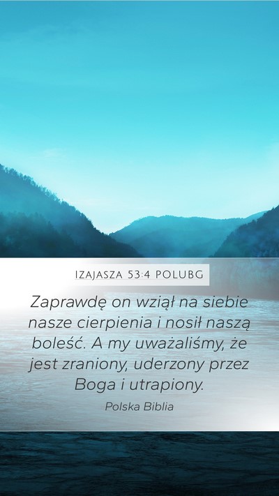 Izajasza 53:4 POLUBG Bible Verse Image