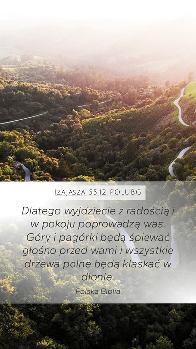 Izajasza 55:12 POLUBG Bible Verse Image