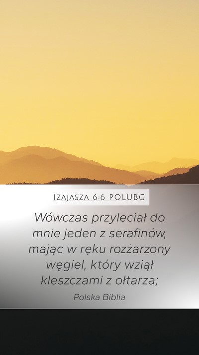 Izajasza 6:6 POLUBG Bible Verse Image