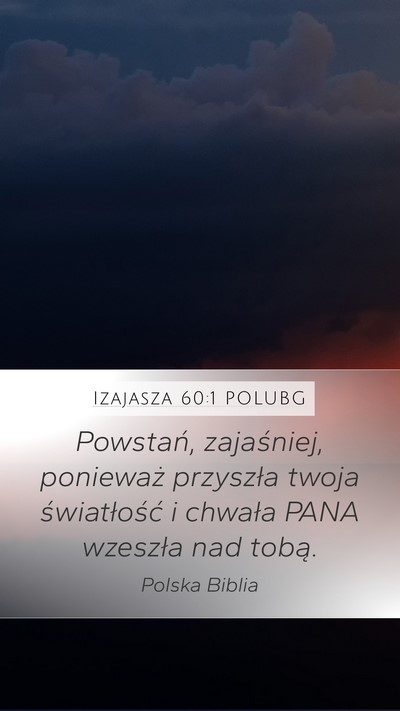 Izajasza 60:1 POLUBG Bible Verse Image