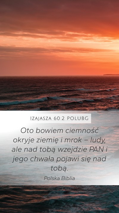 Izajasza 60:2 POLUBG Bible Verse Image