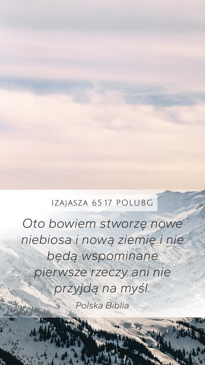 Izajasza 65:17 POLUBG Bible Verse Image