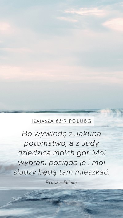 Izajasza 65:9 POLUBG Bible Verse Image