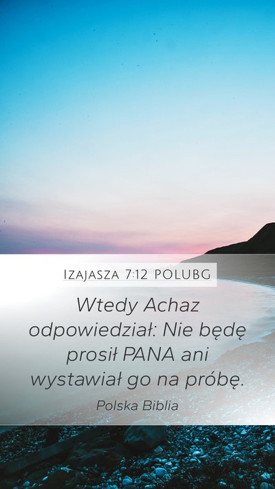 Izajasza 7:12 POLUBG Bible Verse Image
