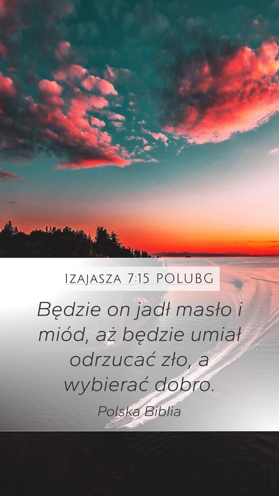 Izajasza 7:15 POLUBG Bible Verse Image