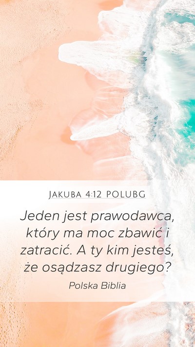Jakuba 4:12 POLUBG Bible Verse Image