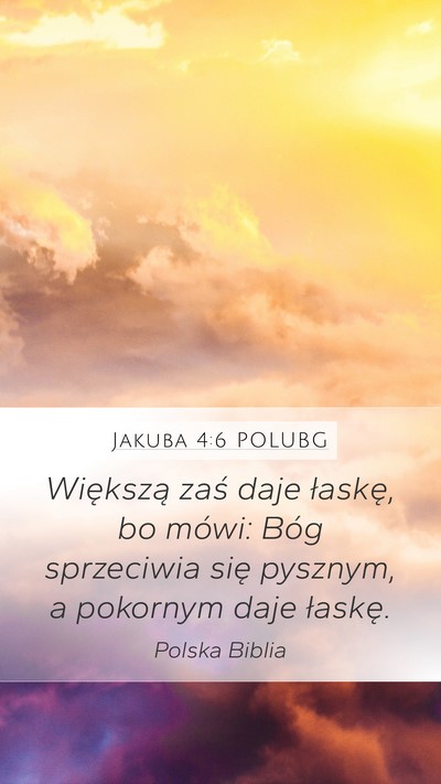 Jakuba 4:6 POLUBG Bible Verse Image