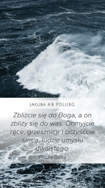 Jakuba 4:8 POLUBG Bible Verse Image