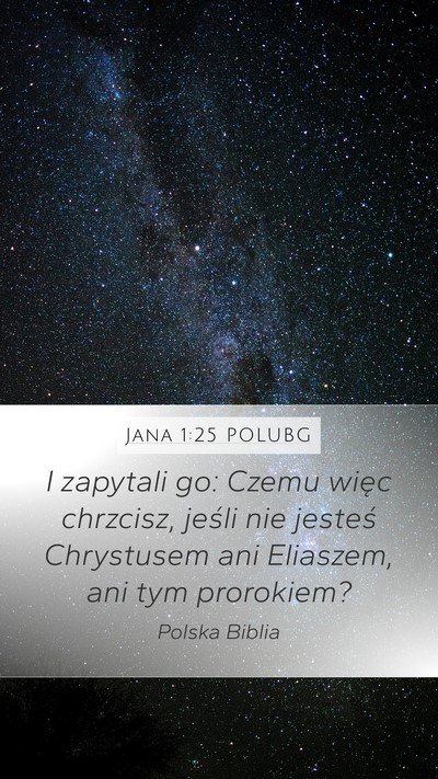 Jana 1:25 POLUBG Bible Verse Image