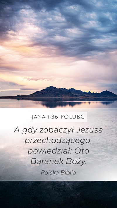 Jana 1:36 POLUBG Bible Verse Image