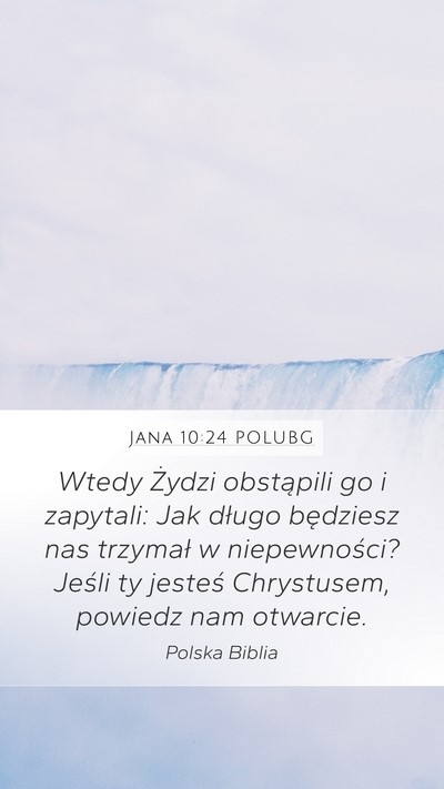 Jana 10:24 POLUBG Bible Verse Image