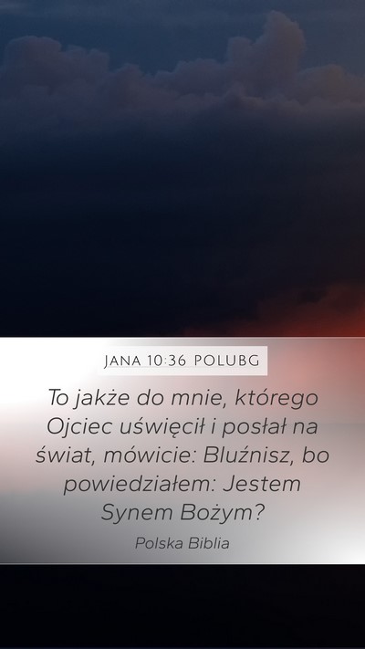 Jana 10:36 POLUBG Bible Verse Image