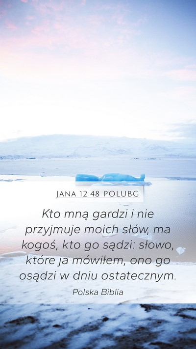 Jana 12:48 POLUBG Bible Verse Image