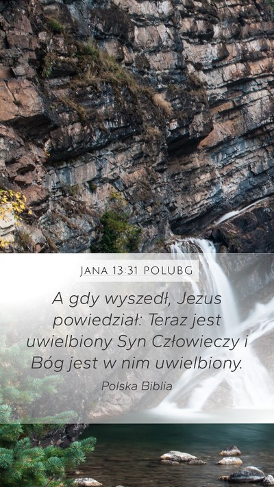 Jana 13:31 POLUBG Bible Verse Image