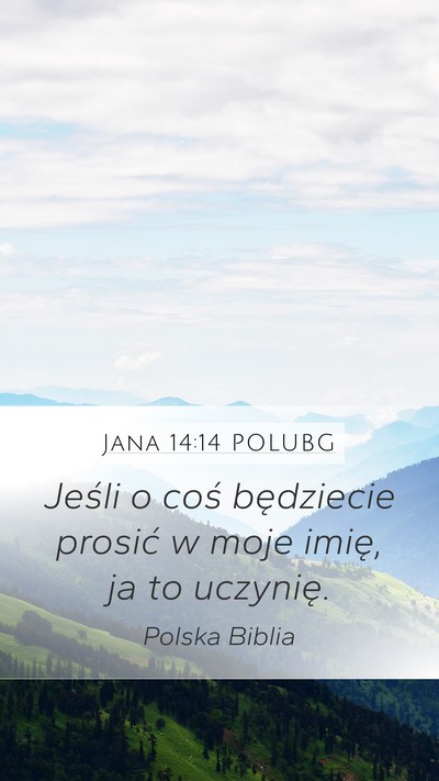 Jana 14:14 POLUBG Bible Verse Image