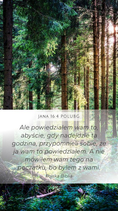Jana 16:4 POLUBG Bible Verse Image