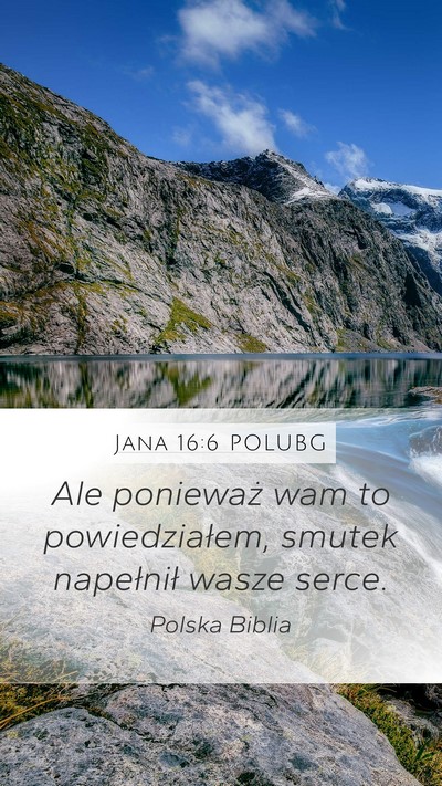 Jana 16:6 POLUBG Bible Verse Image