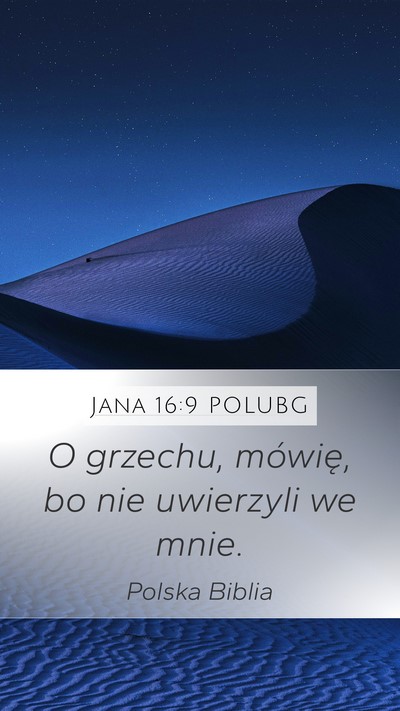 Jana 16:9 POLUBG Mobile Phone Wallpaper - O grzechu, mówię, bo nie uwierzyli we - Mobile Bible Verse Wallpaper
