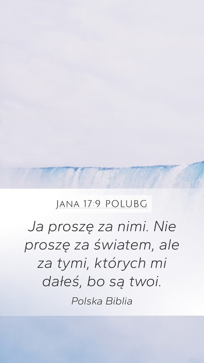 Jana 17:9 POLUBG Bible Verse Image