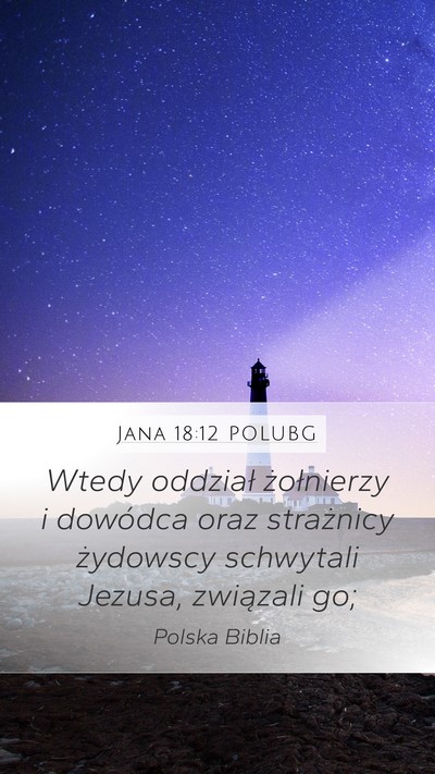 Jana 18:12 POLUBG Bible Verse Image