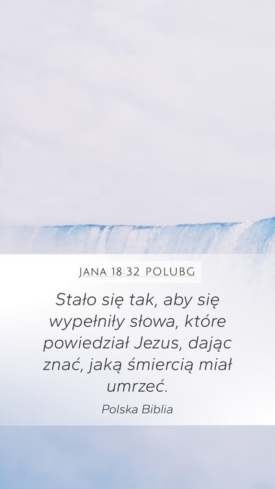 Jana 18:32 POLUBG Bible Verse Image