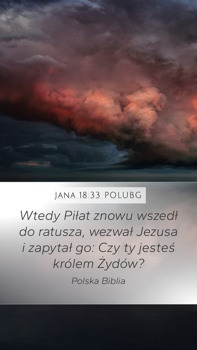 Jana 18:33 POLUBG Bible Verse Image