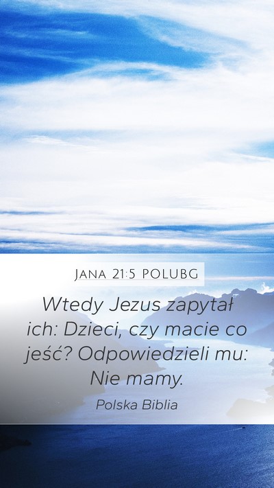 Jana 21:5 POLUBG Bible Verse Image