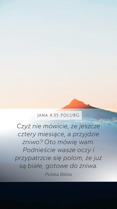 Jana 4:35 POLUBG Bible Verse Image