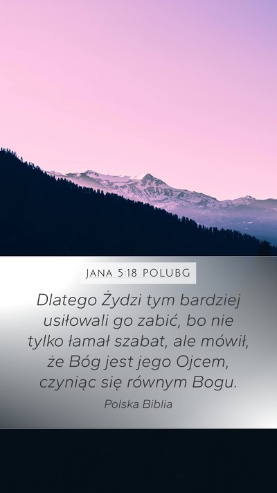 Jana 5:18 POLUBG Bible Verse Image
