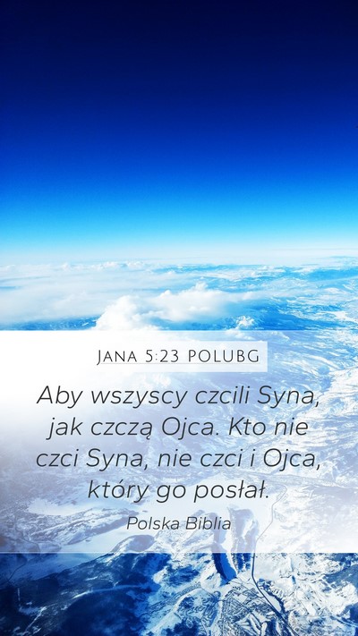 Jana 5:23 POLUBG Bible Verse Image