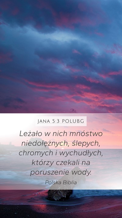 Jana 5:3 POLUBG Bible Verse Image