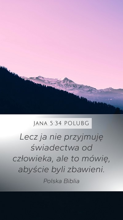 Jana 5:34 POLUBG Bible Verse Image