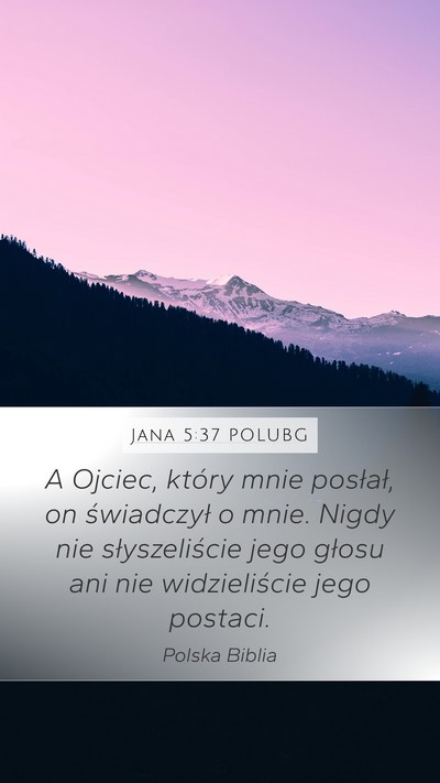 Jana 5:37 POLUBG Bible Verse Image